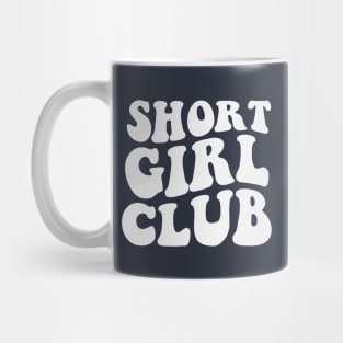 Short Girl Club Mug